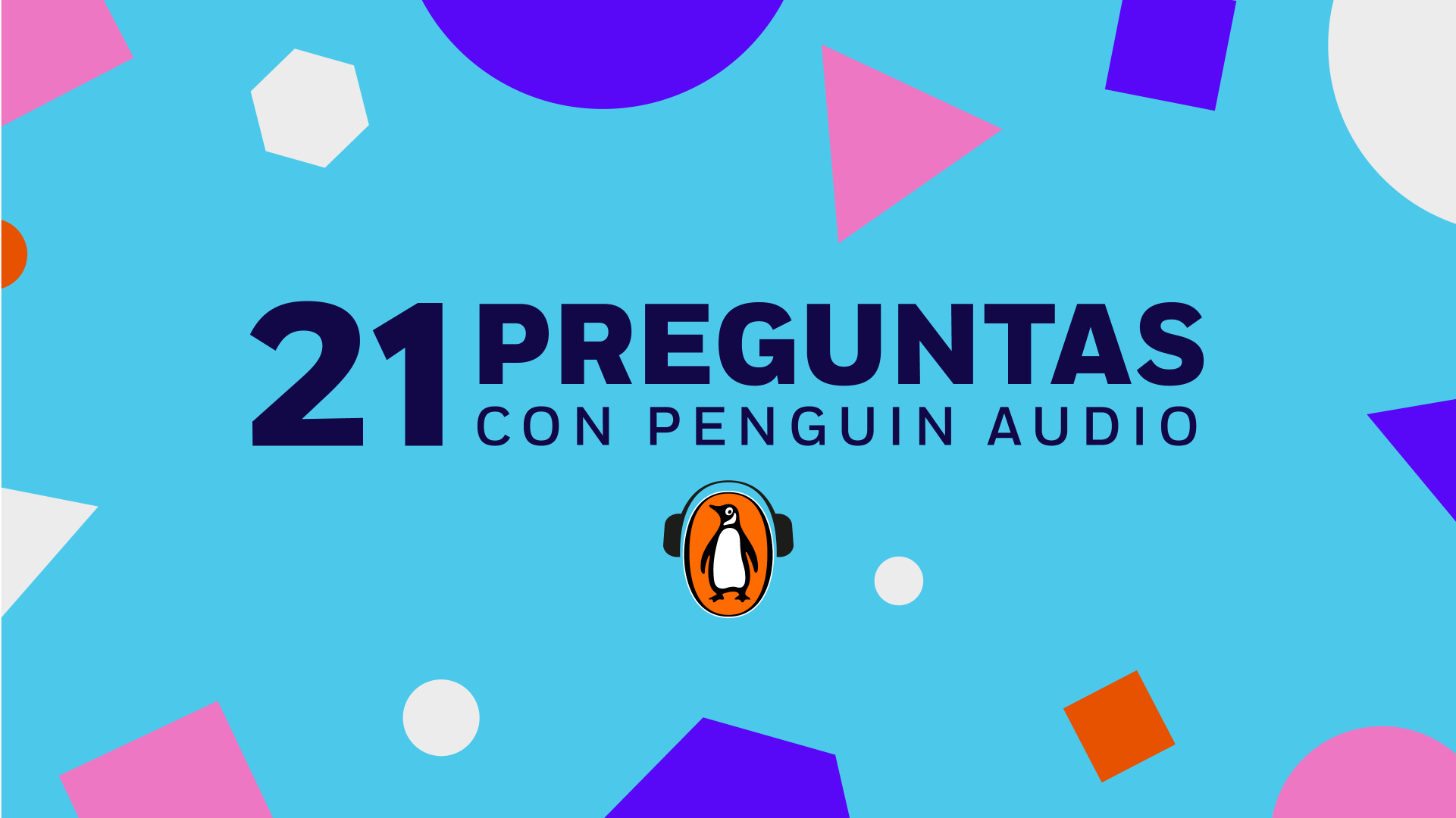 21 Preguntas con Penguin Audio