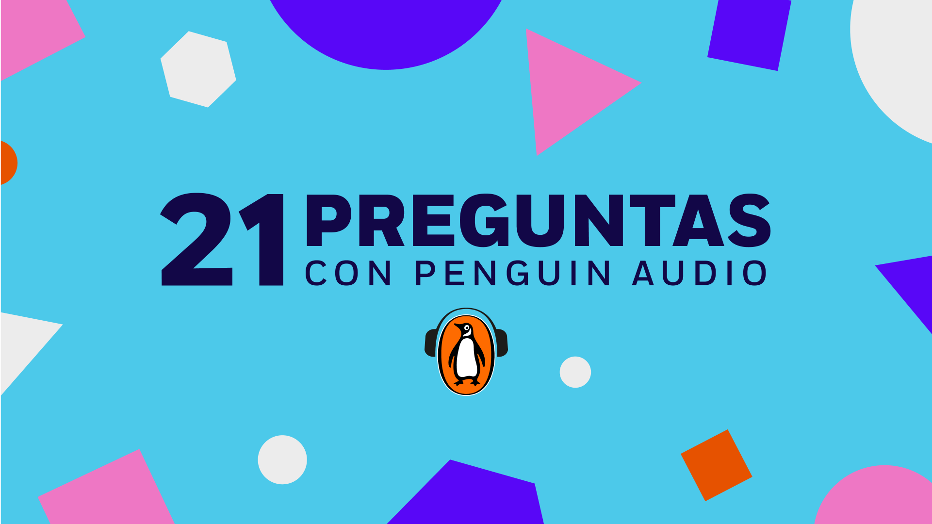 21 Preguntas con Penguin Audio