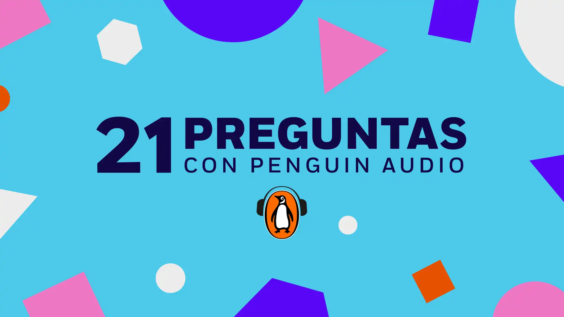 21 Preguntas con Penguin Audio